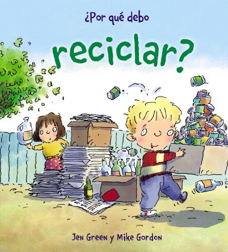 ¿Por qué debo reciclar?: Por que debo reciclar? (OCIO Y CONOCIMIENTOS - Por qué debo)